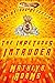 The Impetuous Intruder: The...