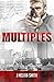 Multiples (Richard Moore, #1)