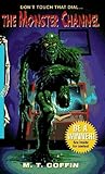 The Monster Channel (Spinetinglers, #17)