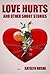 Love Hurts and Other Short ...