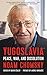 Yugoslavia by Noam Chomsky