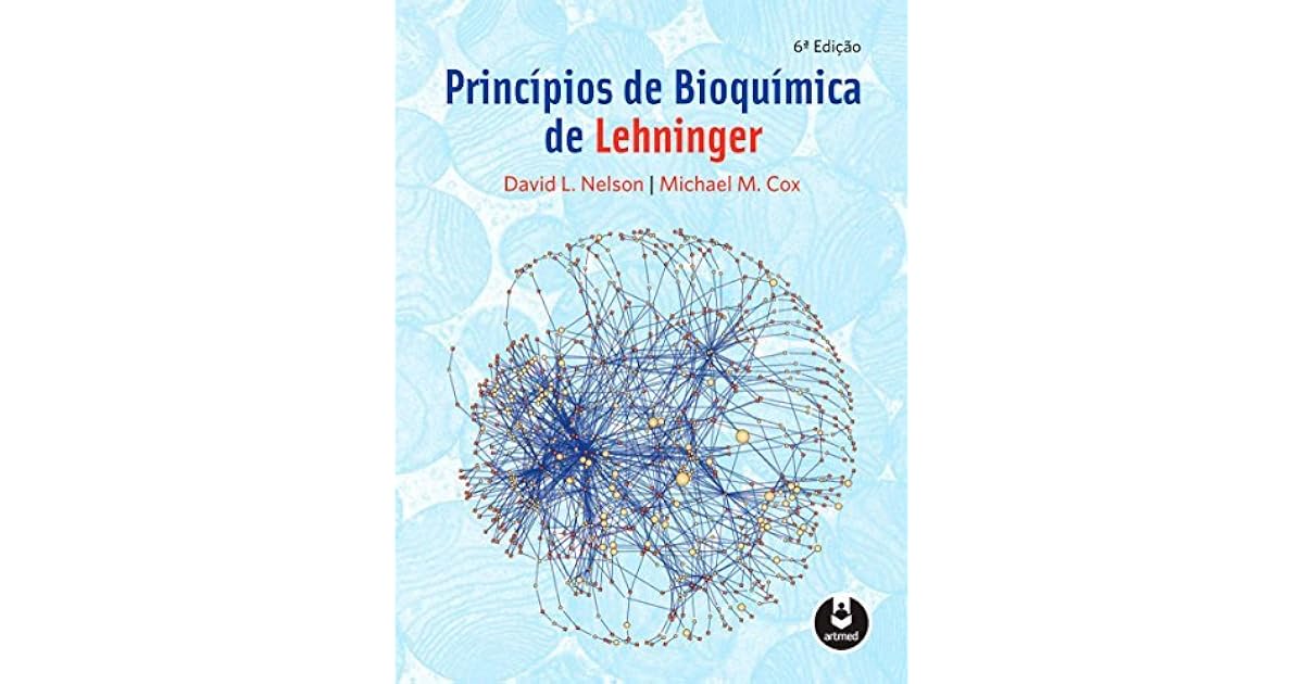 Princípios de Bioquímica de Lehninger by David L. Nelson