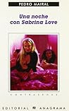 Una noche con Sabrina Love by Pedro Mairal