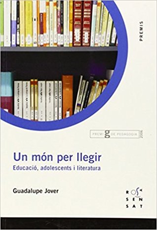 Un món per llegir: educació, adolescents i literatura