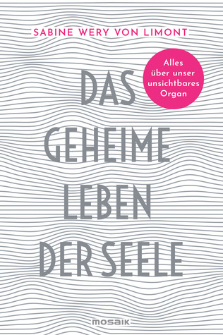 Das geheime Leben der Seele (Paperback)