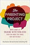 Parenting Project: Build Extraordinary Relationships With Your Kids Through Daily Conversation Parenting Project: Build Extraordinary Relationships With Your Kids Through Daily Conversation