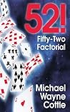 52!: Fifty-Two Factorial