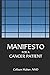 Manifesto for a Cancer Patient