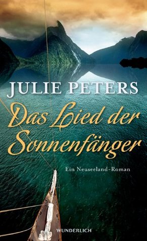 Das Lied der Sonnenfänger (Neuseeland-Reihe, #1)