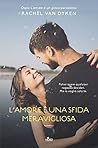 L'amore è una sfida meravigliosa by Rachel Van Dyken