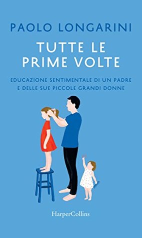 Tutte le prime volte (Kindle Edition)