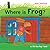 Where is Frog?