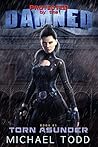 Torn Asunder (Protected By The Damned, #1)