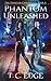 Phantom Unleashed (The Phantom Chronicles #4)