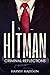 HITMAN: Criminal Reflections