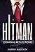 HITMAN: Criminal Reflections