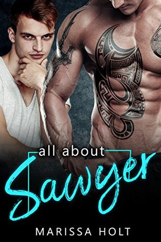 All About Sawyer (He's The One #1)