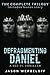 Defragmenting Daniel: The Complete Trilogy (The Defragmenting Daniel Trilogy)