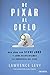 De Pixar al cielo: Mis años con Steve Jobs y cómo reinventamos la industria del cine (Deusto) (Spanish Edition)