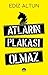 ATLARIN PLAKASI OLMAZ by Ediz Altun