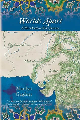 Worlds Apart: A Third Culture Kid's Journey (Paperback)