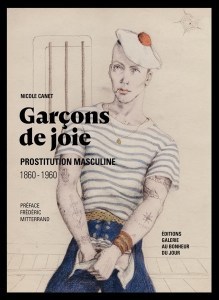 Garçons de Joie: Prostitution masculine 1860 – 1960 (Hardcover)