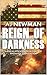 Reign of Darkness (American...