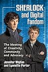 Sherlock and Digital Fandom: The Meeting of Creativity, Community and Advocacy
