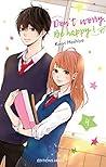 Don't Worry, Be Happy !, Tome 4 by Kaori Hoshiya
