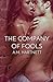 The Company of Fools