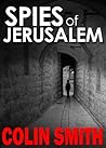 Spies of Jerusalem (Shadows of a Spy Book 1)