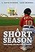 A Short Season: Faith, Fami...