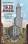 Skid Road: An Inf...