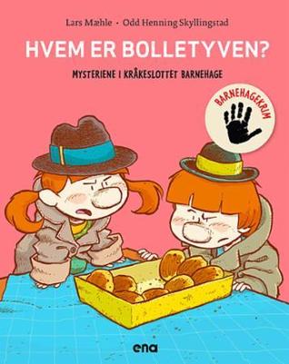 Hvem er bolletyven? (Mysteriene i Kråkeslottet barnehage, #3)