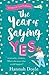 The Year of Saying Yes
