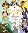 Legendary Ladies:...