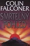 Smrtelný pohled (Hardcover)