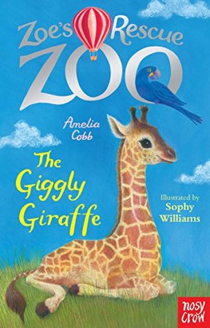The Giggly Giraffe (Zoe's Rescue Zoo, #14)