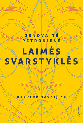 Laimės svarstyklės: pasverk savąjį Aš (Paperback)
