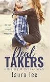 Deal Takers by Laura    Lee