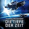 Die Tiefe der Zeit by Andreas Brandhorst