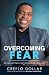 Overcoming Fear: Eliminatin...