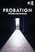Probation by Rob Canton