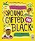 Young Gifted & Black by Jamia Wilson