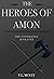 The Heroes of Amon (The Con...