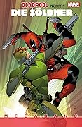 Deadpool präsentiert: Die Söldner Megaband
