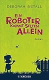 Ein Roboter kommt selten allein
