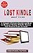 LOST KINDLE WHAT TO DO by Christabel Mattox