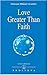 Love Greater Than Faith (Izvor, #239)