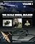 The Scale Model Builder Vol...
